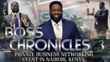 Boss Chronicles #3 Private Business Networking Event In Nairobi, Kenya