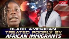 Black American Woman Says She Couldn't Believe How She Was Treated By African Immigrants